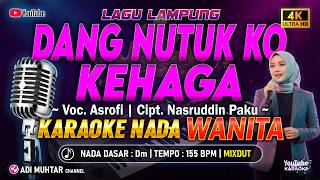 Download lagu Dang Nutuk Ko Kehaga Karaoke Nada Wanita / Cewek | Asrofi | Lagu Lampung | Cipt. Nasruddin Paku mp3 Download lagu Dang Nutuk Ko Kehaga Karaoke Nada Wanita / Cewek | Asrofi | Lagu Lampung | Cipt. Nasruddin Paku mp3