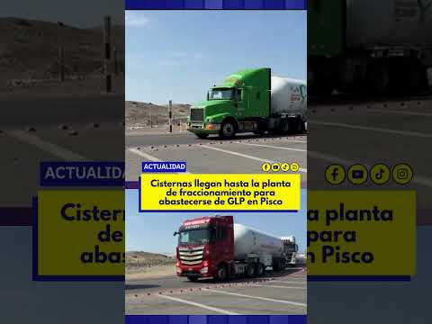Cisternas llegan hasta la planta de fraccionamiento para abastecerse de GLP en Pisco