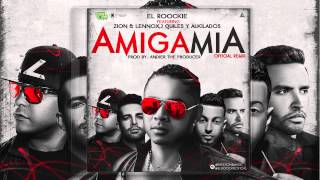 Amiga mia - El Roockie - REMIX feat. Zion &amp; Lenox, J Quiles, Alkilados