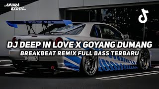Download lagu DJ DEEP IN LOVE X GOYANG DUMANG BREAKBEAT REMIX FULL BASS VIRAL TIKTOK 2026 TERBARU mp3