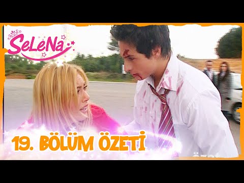 Selena 19. Bölüm Özeti 🔮✨