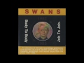 Swans - Seal It Over