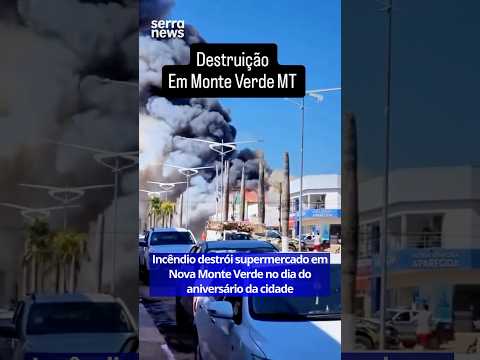 Incêndio destrói supermercado em Nova Monte Verde no dia do aniversário da cidade