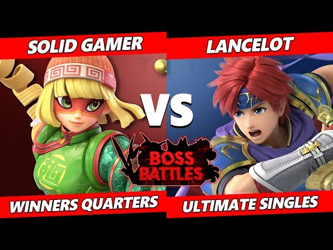 Boss Battles: Phase 1 Winners Quarters - Solid Gamer (Min Min, Inkling) Vs. Lancelot (Roy, Chrom)
