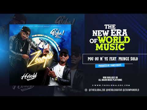 The Global Zoe & Herold - Pou Ou M' Ye feat. Prince Solo (Official Audio)