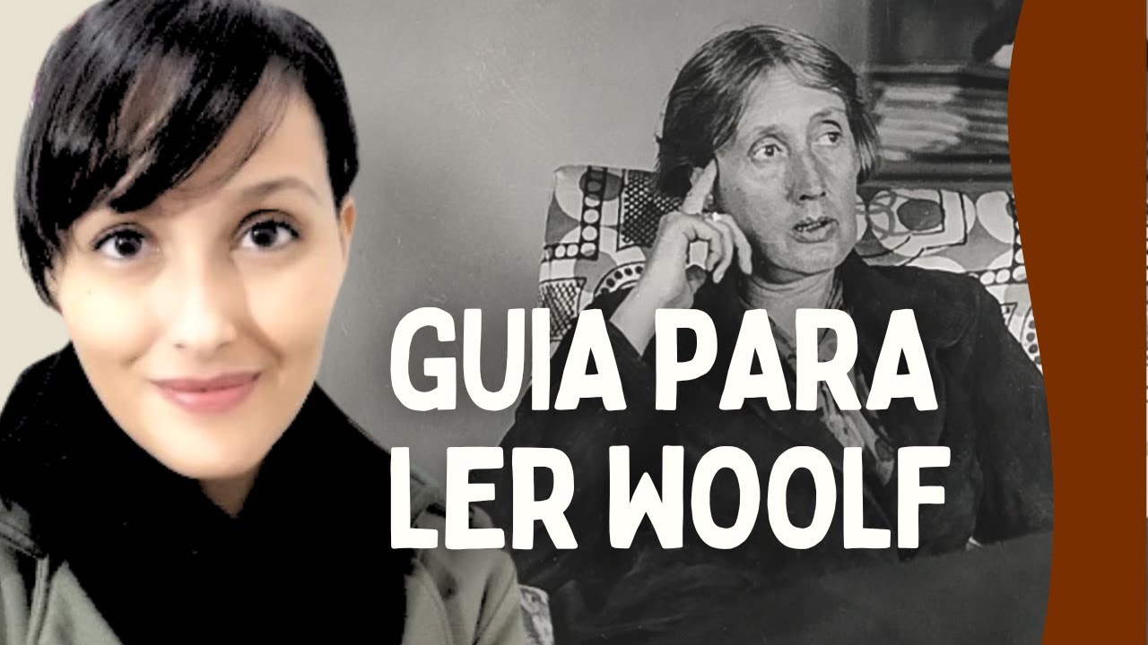 [Respondendo] Eu quero ler Virginia Woolf, mas por onde eu começo?