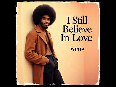 Winta - I Still Believe In Love