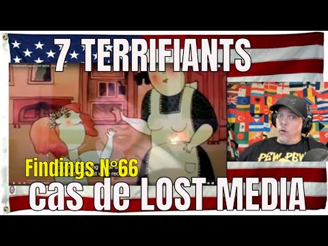 7 TERRIFIANTS cas de LOST MEDIA - Findings N°66 - REACTION