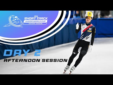 Day 2 Afternoon Session | ISU Short Track Junior World Cup | Astana | #ShortTrackSkating