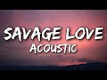 Emily Hall Savage Love Acoustic Cover Lyrics