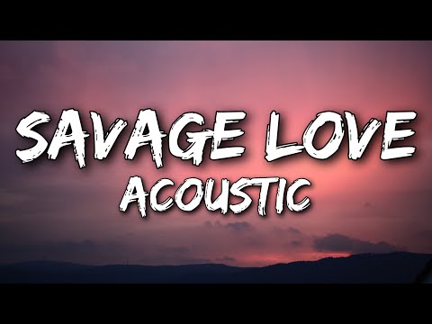 Emily Hall - Savage Love (Acoustic Cover) [Lyrics]