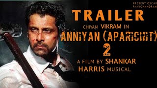 ANNIYAN (APARICHIT) 2 Official Trailer | Chiyan Vikram | Sada | Vivek | Shankar | Oscar Ravichandran