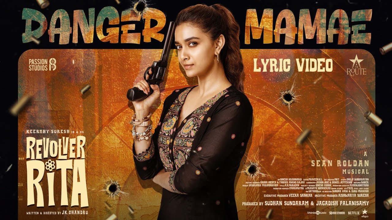 Danger Mamae - Lyric Video | Revolver Rita | Keerthy Suresh | Sean Roldan | JK Chandru