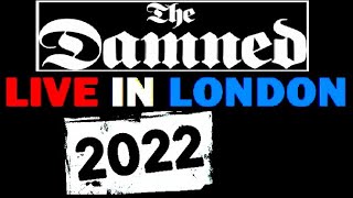 The Damned - Live At Hammersmith Apollo / London (29-October-2022)