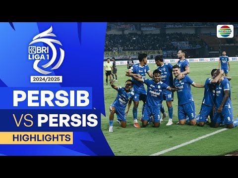Persib VS Persis - Highlights | BRI Liga 1 2024/25