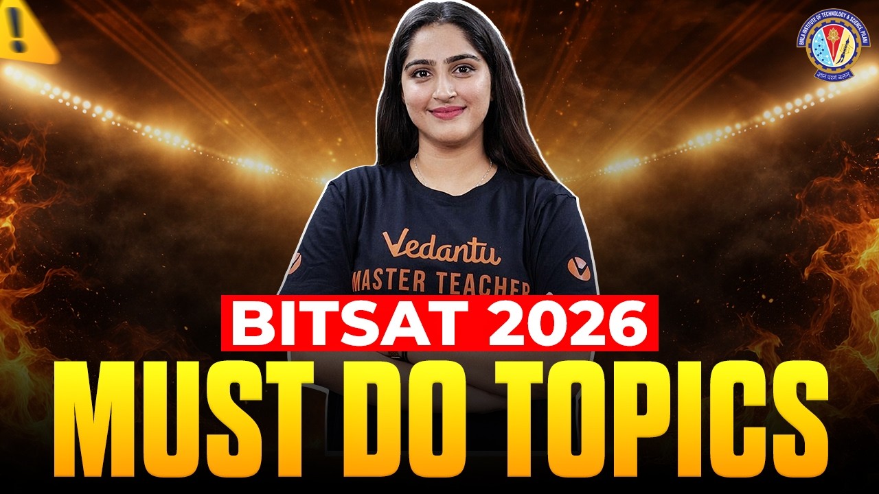 BITSAT 2026 : Must Do Topics to Score 300+🔥 | Complete Strategy | Diksha Mam