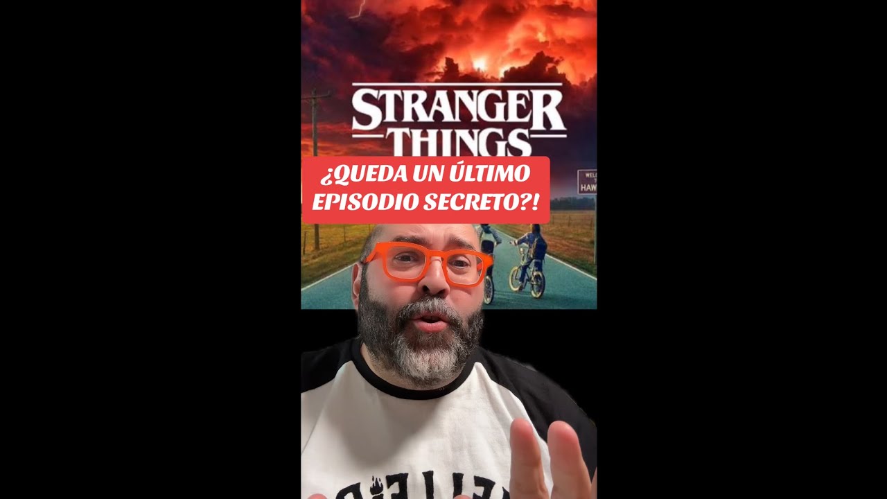 ¡¿EXISTE UN ULTIMO EP SECRETO DE STRANGER THINGS?! #CONFIRMITYGATE 