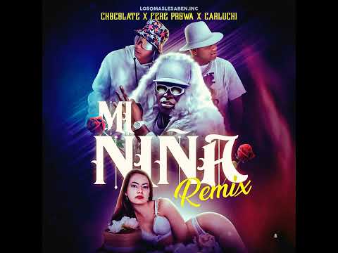 Chocolate ft Fare Prowa X Carluchi - Mi Niña Remix