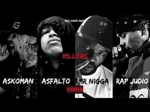 Asfalto x Askoman x Mr Nigga x Rap Judio - Killers (Prod. Mad House Music)