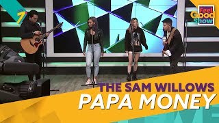 Papa Money - The Sam Willows | Feel Good Show 2018