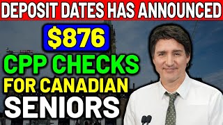 Deposits Dates Has Announced | $876 CPP Check Financhial Support ! For Canadian Seniors