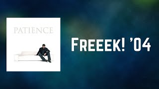 George Michael - Freeek! &#39;04 (Lyrics)