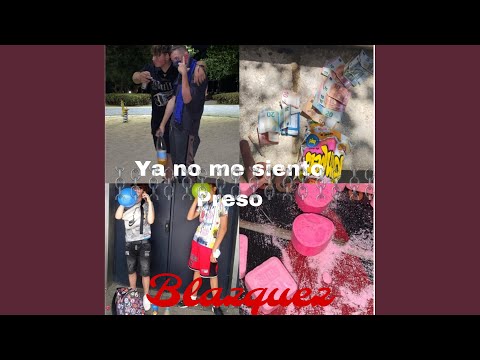 Ya no me siento preso (Blazquez)