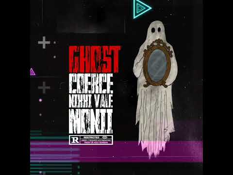 Coerce X Monii X Nikki Vale - Ghost (Official Audio)