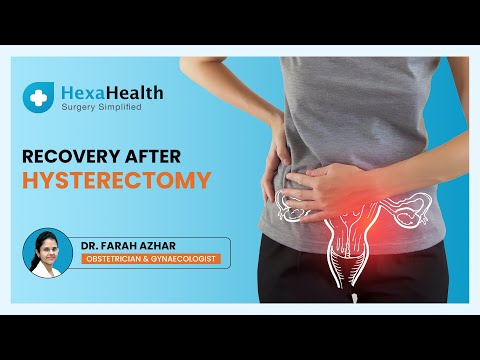 Recovery time after a Hysterectomy ||Tips for quick recovery|| HexaHealth Expert