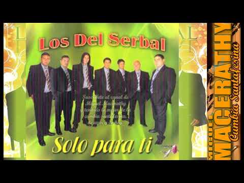 LOS DEL SERBAL   2 cd Enganchado