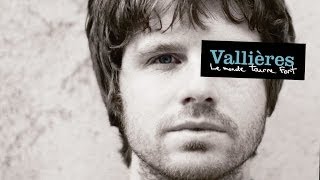 Vincent Vallières - Le monde tourne fort