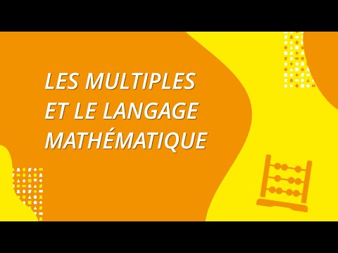 Les multiples et le langage mathématique