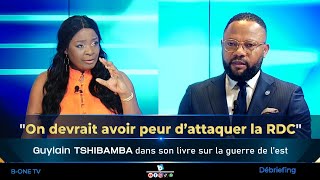 GUYLAIN TSHIBAMBA INVITE DE DEBRIEFING SUR SON LIVRE 