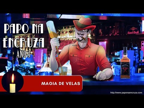 Papo na Encruza 61 - Magia de Velas
