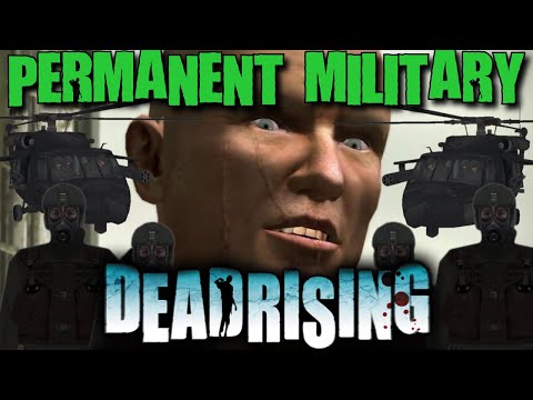 Can You Beat Dead Rising While The Military is Always Active?