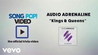 Audio Adrenaline - Kings & Queens (Official Trivia Video)
