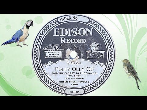 “Polly-Olly-Oo“ by the Green Brothers Novelty Band 1923