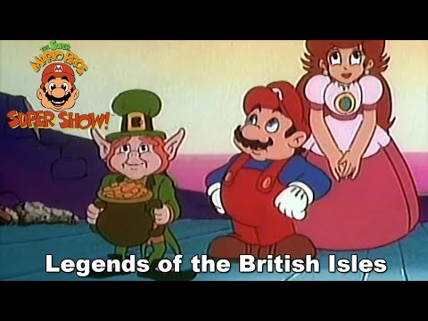 Super Mario Bros Super Show - Legends of the British Isles