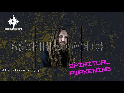 Brian Head Welch | Journey of Faith & Rock