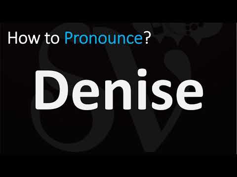 How to Pronounce Denise? (CORRECTLY)