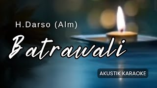 Download lagu BATRAWALI - DARSO ( AKUSTIK KARAOKE ) mp3 Download lagu BATRAWALI - DARSO ( AKUSTIK KARAOKE ) mp3