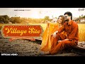 VILLAGE SITE Official Video Ammyy Chahar Shine Heena DevanshiHastir Chod Ke Ac Or Cooler