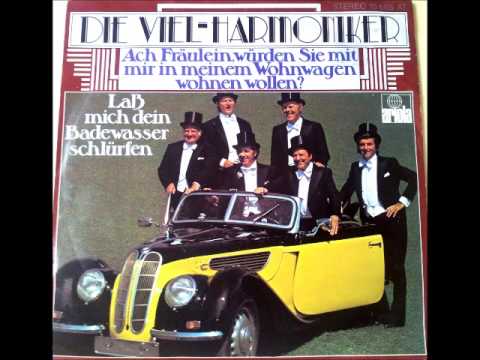 Die Viel Harmoniker   Lass mich Dein Badewasser schlürfen