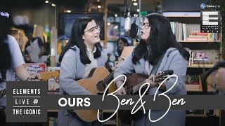 Ours by Ben&amp;Ben Live At The Iconic | #GlobeLiveElements