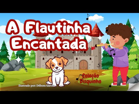 A Flautinha Encantada 🎼🎼 #coleçãodisquinho #historiainfantil #desenhoanimado