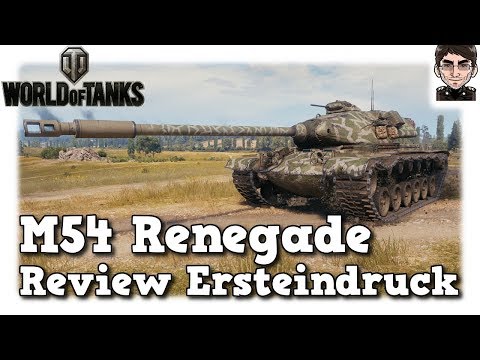 World of Tanks -  M54 Renegade, Review & Ersteindruck [deutsch]