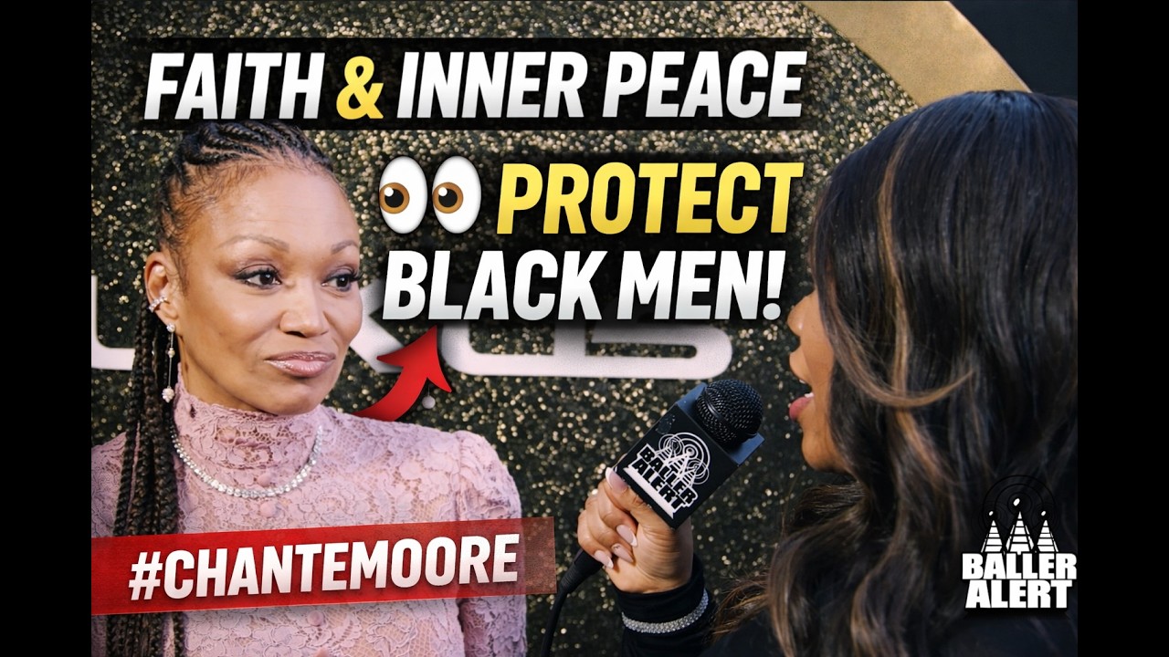 Chanté Moore Gets REAL About Faith, Inner Peace & Why Black Men Need Protection Too