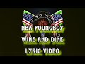 NBA YOUNGBOY WINE AND DINE LYRIC VIDEO
