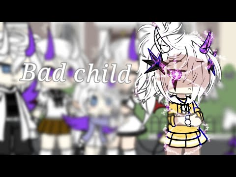 ||BAD CHILD||GCMV||not original||Gacha life||Thanks for 200 subscriber🥳