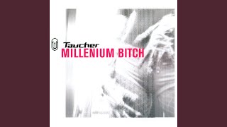 Millenium Bitch (Ambassador Mix)
